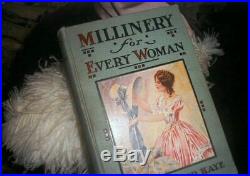 Original 1925 MILLINERY Hat Making & Artificial FLOWER MAKING Hard Cover COLOR